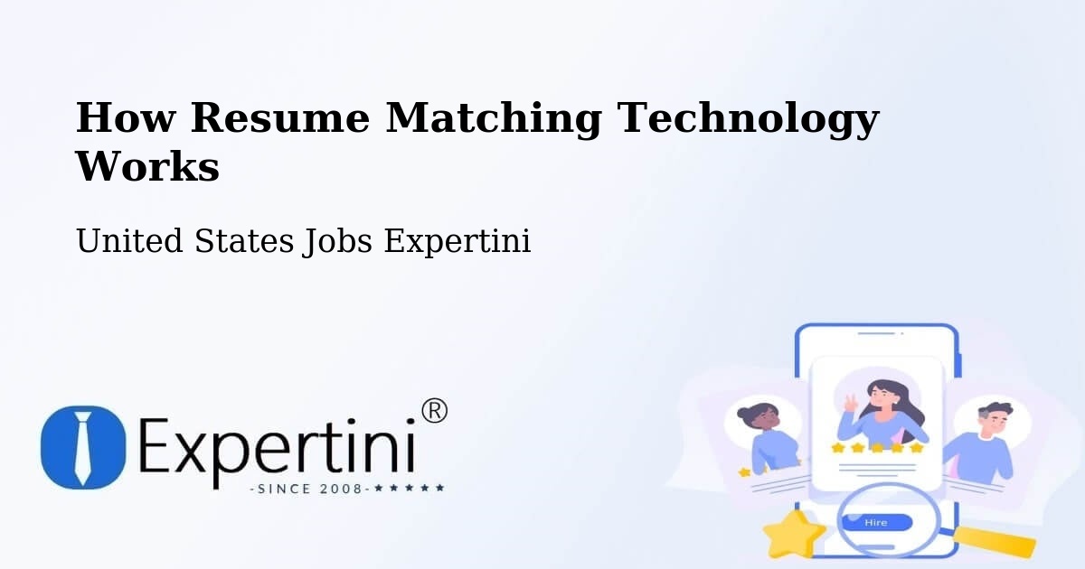 How Resume Matching Technology Works - United States Jobs Expertini